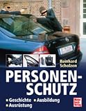 Personenschutz. Qualifikation - Ausbildung - T�tigkeitsfelder  Motorbuch, Stuttgart