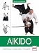 Aikido. Traditionen - Grundlagen - Techniken  Pietsch Verlag