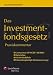 Das Investmentfondsgesetz. Praxiskommentar