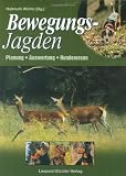 Bewegungsjagden. Planung, Auswertung, Hundewesen  Stocker
