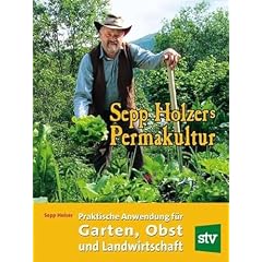 Sepp Holzers Permakultur