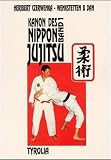 Canon des Nippon Jujitsu I. Begriffe, Grundlagen, Geschichte, Basistechniken  Tyrolia Verlaganstalt
