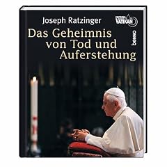 Das Geheimnis von Tod und Auferstehung. Betrachtungen zur Fasten- und Osterzeit (Gebundene Ausgabe)