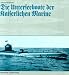 Die Unterseeboote der Kaiserlichen Marine
