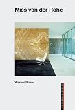 Ludwig Mies van der Rohe By Werner Blaser