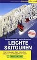 Leichte Skitouren - Die 50 besten Ziele zwischen Allg�uer und Kitzb�heler Alpen