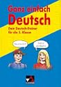Ganz einfach Deutsch, neue Rechtschreibung, Dein Deutsch-Trainer f�r die 5. Jahrgangsstufe