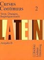Cursus Continuus Ausgabe B Sch�lerbuch (Bd. 1) � Texte, �bungen, Begleitgrammatik 