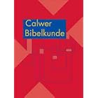 Calwer Bibelkunde. Altes Testament. Apokryphen. Neues Testament (Gebundene Ausgabe)