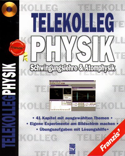 TV Ger&auml;te: Telekolleg Physik. Schwingungslehre und Atomphysik. CD- ROM f�r Windows 95/98