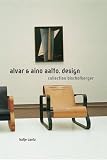 Alvar & Aino Aalto: Design By Aino Aalto