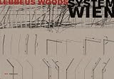Lebbeus Woods: System Wien