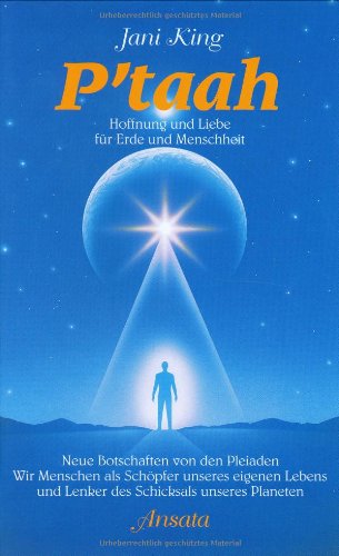 P`taah  Hoffnung und Liebe f�r Erde und Menschheit 