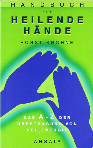 Handbuch f�r heilende H�nde