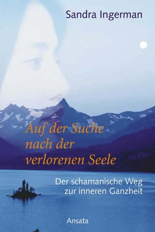 Auf der Suche nach der verlorenen Seele 