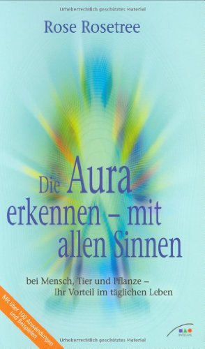 Die Aura erkennen  mit allen Sinnen