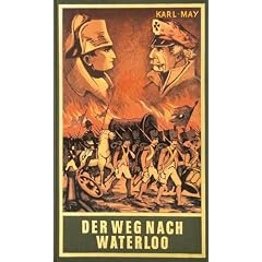 Gesammelte Werke, Bd.56, Der Weg nach Waterloo (Gebundene Ausgabe)