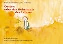 Ostern oder das Geheimnis des Lebens  - Ein Osterkalender mit 22 Geschichten und einem Poster 