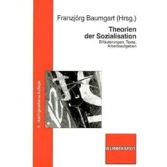 Theorien der Sozialisation. Erläuterungen - Texte - Arbeitsaufgaben (Broschiert)