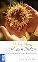 Meine Trauer wird dich finden