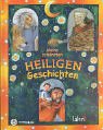 Meine sch�nsten Heiligengeschichten