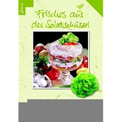 Frisches aus der Salatschüssel - Landküche (Gebundene Ausgabe)