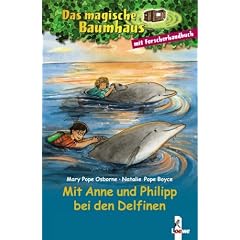 Das magische Baumhaus. Mit Anne und Philipp bei den Delfinen. Der Ruf der Delfine / Forscherhandbuch Delfine und Haie (Gebundene Ausgabe)
