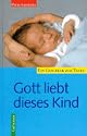 Gott liebt dieses Kind