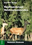 Weidmannstage - Weidmannsstunden  Neumann-Neudamm