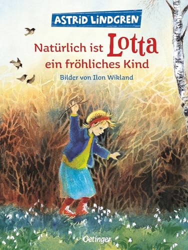 Natuerlich ist Lotta ein froehliches Kind