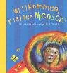 Willkommen, kleiner Mensch! 