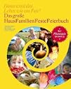 Das gro�e HausFamilienFesteFeierbuch f�r das ganze Jahr