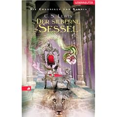 Die Chroniken von Narnia 06. Der silberne Sessel (Gebundene Ausgabe)