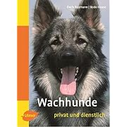 Wachhunde: privat und dienstlich