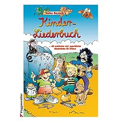 Peter Bursch's Kinder-Liederbuch. ...die schönsten und populärsten Kinderlieder für Gitarre (Musiknoten)