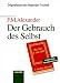 Der Gebrauch des Selbst