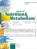 Promoting Fruit And Vegetable Consumption in Children Across Europe: The Pro Children Project (Annals of Nutrition & Metabolism)