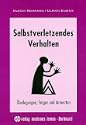 Selbstverletzendes Verhalten