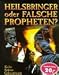 Heilsbringer oder falsche Propheten? - Kulte, Sekten, Geheimbünde