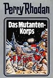Perry Rhodan, Bd.2, Das Mutanten-Korps