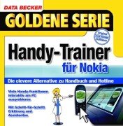 Handys ohne Vertrag: Goldene Serie. Handy- Trainer f�r Nokia. CD- ROM f�r Windows