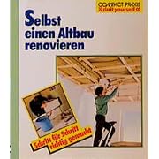 Selbst einen Altbau renovieren (Broschiert)