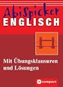 Abi-Spicker Englisch. Mit �bungsklausuren und L�sungen (Lernmaterialien)