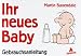 Ihr neues Baby, Gebrauchsanweisung