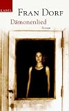 D&auml;monenlied. Roman.