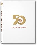 The Playmate Book: Six Decades Of Centerfolds