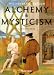 Alchemy and Mysticism: Hermetic Museum (Klotz Series) by Alexander Roob