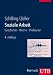 Soziale Arbeit. Geschichte, Theorie, Profession. Studienbuch für soziale Berufe