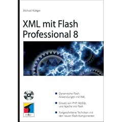 XML mit Flash Professional 8 (Broschiert)