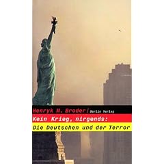 Kein Krieg, nirgends: Die Deutschen und der Terror (Gebundene Ausgabe)